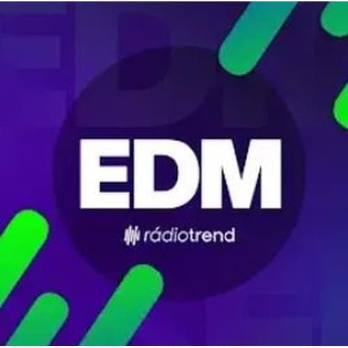 Rádio Trend - EDM