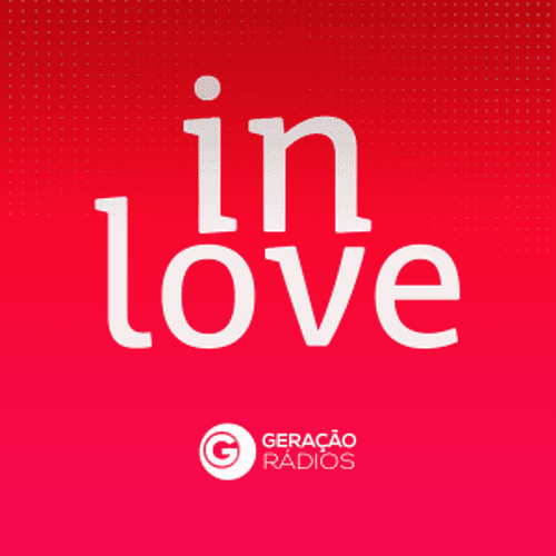 Geração Rádios - in Love