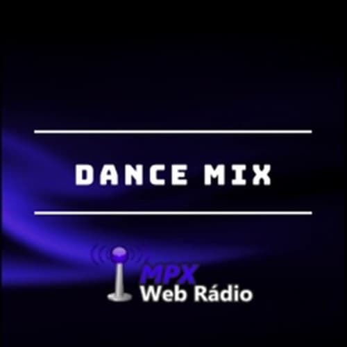 MPX Web Rádio - Dance Mix