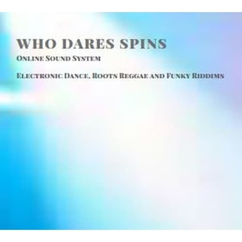 Who Dares Spins Radio