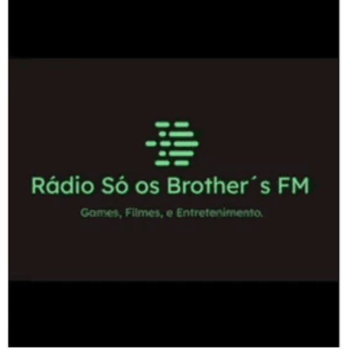 Rádio Só os Brother FM