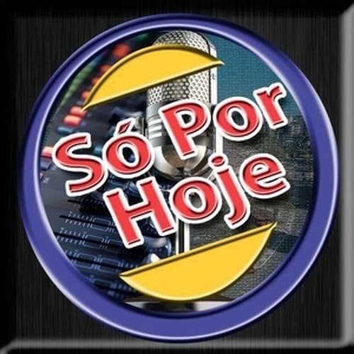 Só Por Hoje Rádio