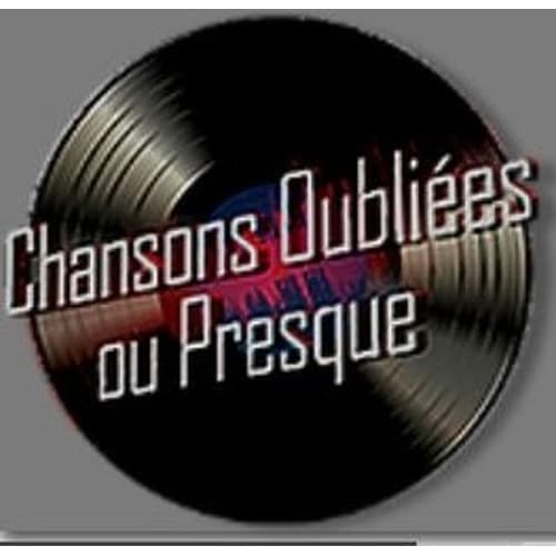 Chansons Oubliées ou Presque