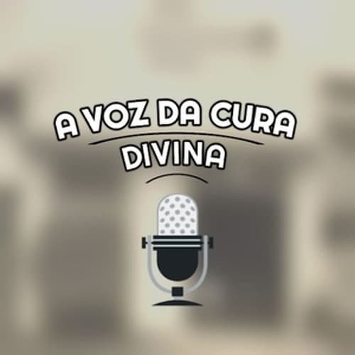 A Voz da Cura Divina
