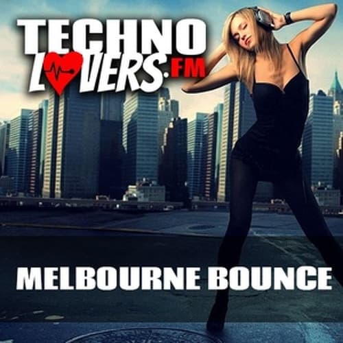 Technolovers.fm - Melbourne Bounce
