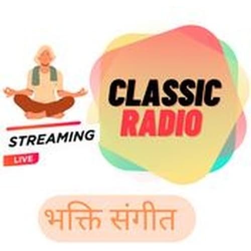 Classic Radio Hindi Hits - Classic Radio Bhakti