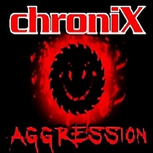 ChroniX Aggression